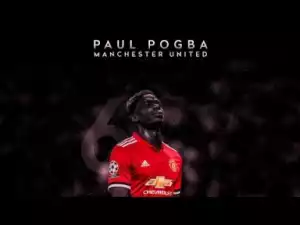Video: Paul Pogba - The French Genius - Goals, Skills, and Assists 2017/18